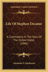 Life Of Stephen Decatur