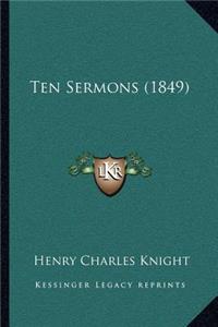 Ten Sermons (1849)