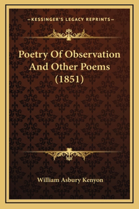 Poetry Of Observation And Other Poems (1851)