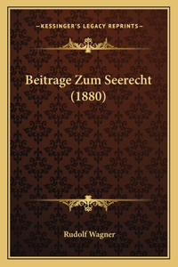 Beitrage Zum Seerecht (1880)