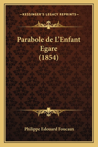 Parabole de L'Enfant Egare (1854)