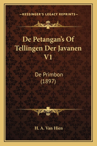 De Petangan's Of Tellingen Der Javanen V1: De Primbon (1897)