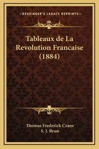 Tableaux de La Revolution Francaise (1884)