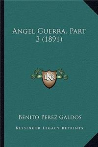Angel Guerra, Part 3 (1891)
