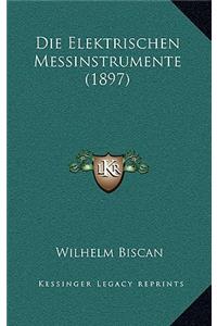 Die Elektrischen Messinstrumente (1897)