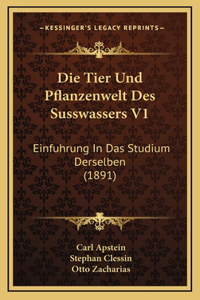 Die Tier Und Pflanzenwelt Des Susswassers V1
