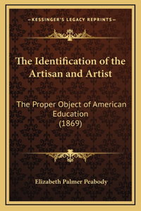 The Identification of the Artisan and Artist