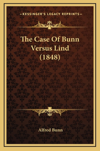 The Case Of Bunn Versus Lind (1848)