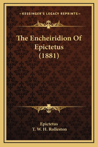 Encheiridion Of Epictetus (1881)
