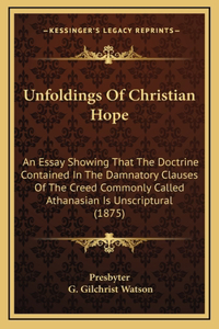 Unfoldings Of Christian Hope