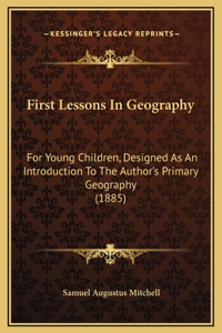 First Lessons In Geography