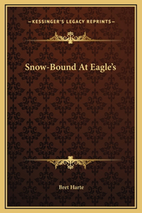 Snow-Bound At Eagle's
