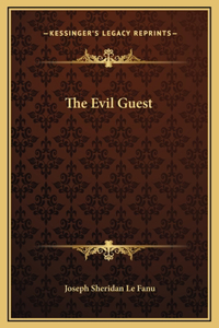 The Evil Guest