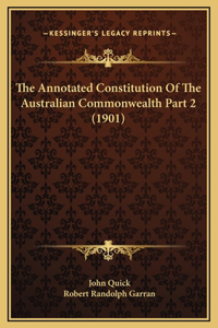 Annotated Constitution Of The Australian Commonwealth Part 2 (1901)