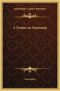 A Treatise on Atonement