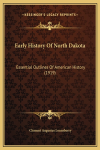 Early History Of North Dakota