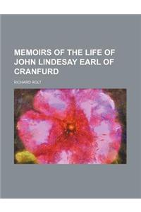 Memoirs of the Life of John Lindesay Earl of Cranfurd