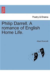 Philip Darrell. a Romance of English Home Life.