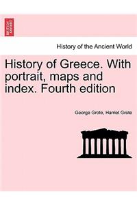 History of Greece. With portrait, maps and index. Fourth edition