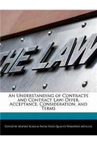 An Understanding of Contracts and Contract Law