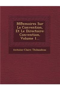 M Emoires Sur La Convention, Et Le Directoire