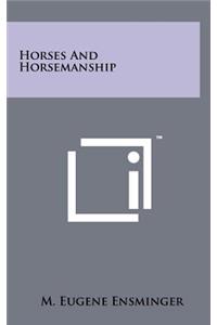 Horses And Horsemanship