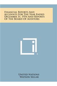 Financial Reports and Accounts for the Year Ended December 31, 1954 and Reports of the Board of Auditors