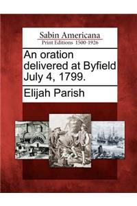 An Oration Delivered at Byfield July 4, 1799.