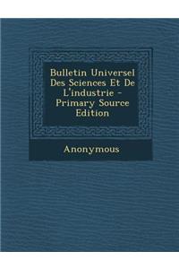 Bulletin Universel Des Sciences Et de L'Industrie