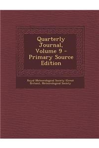 Quarterly Journal, Volume 9