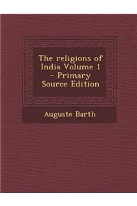 Religions of India Volume 1