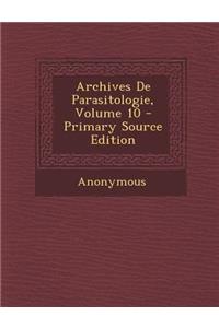 Archives de Parasitologie, Volume 10