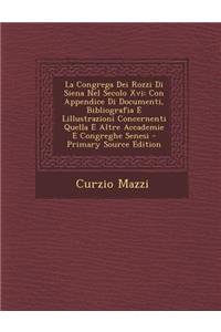 La Congrega Dei Rozzi Di Siena Nel Secolo XVI