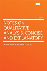 Notes on Qualitative Analysis, Concise and Explanatory