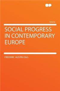 Social Progress in Contemporary Europe