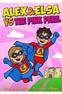 Alex and Elsa vs The Pink Peril