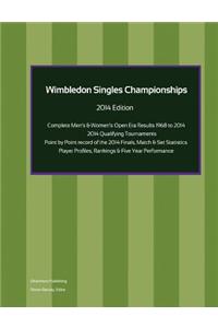 Wimbledon Singles Championships - Complete Open Era Results 2014 Edition