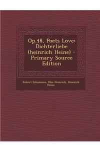 Op.48, Poets Love: Dichterliebe (Heinrich Heine)