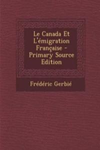 Le Canada Et L'Emigration Francaise
