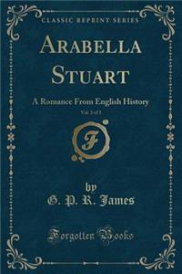 Arabella Stuart, Vol. 2 of 3