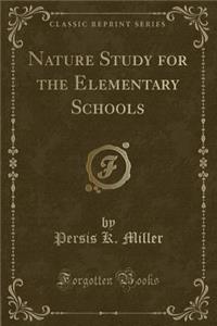 Nature Study for the Elementary Schools (Classic Reprint)