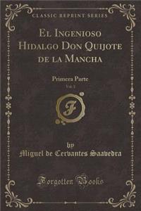 El Ingenioso Hidalgo Don Quijote de la Mancha, Vol. 3