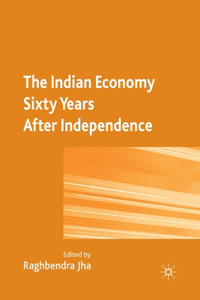 Indian Economy Sixty Years After Independence