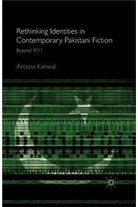 Rethinking Identities in Contemporary Pakistani Fiction