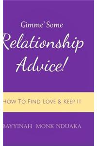 Gimme Some Relationship Advice!