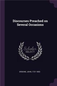 Discourses Preached on Several Occasions