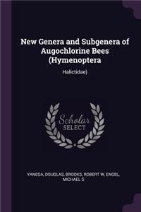 New Genera and Subgenera of Augochlorine Bees (Hymenoptera