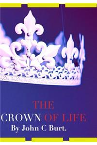 The CROWN OF LIFE.