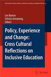 Policy, Experience and Change: Cross-Cultural Reflections on Inclusive Education