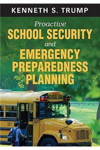 Proactive School Security and Emergency Preparedness Planning